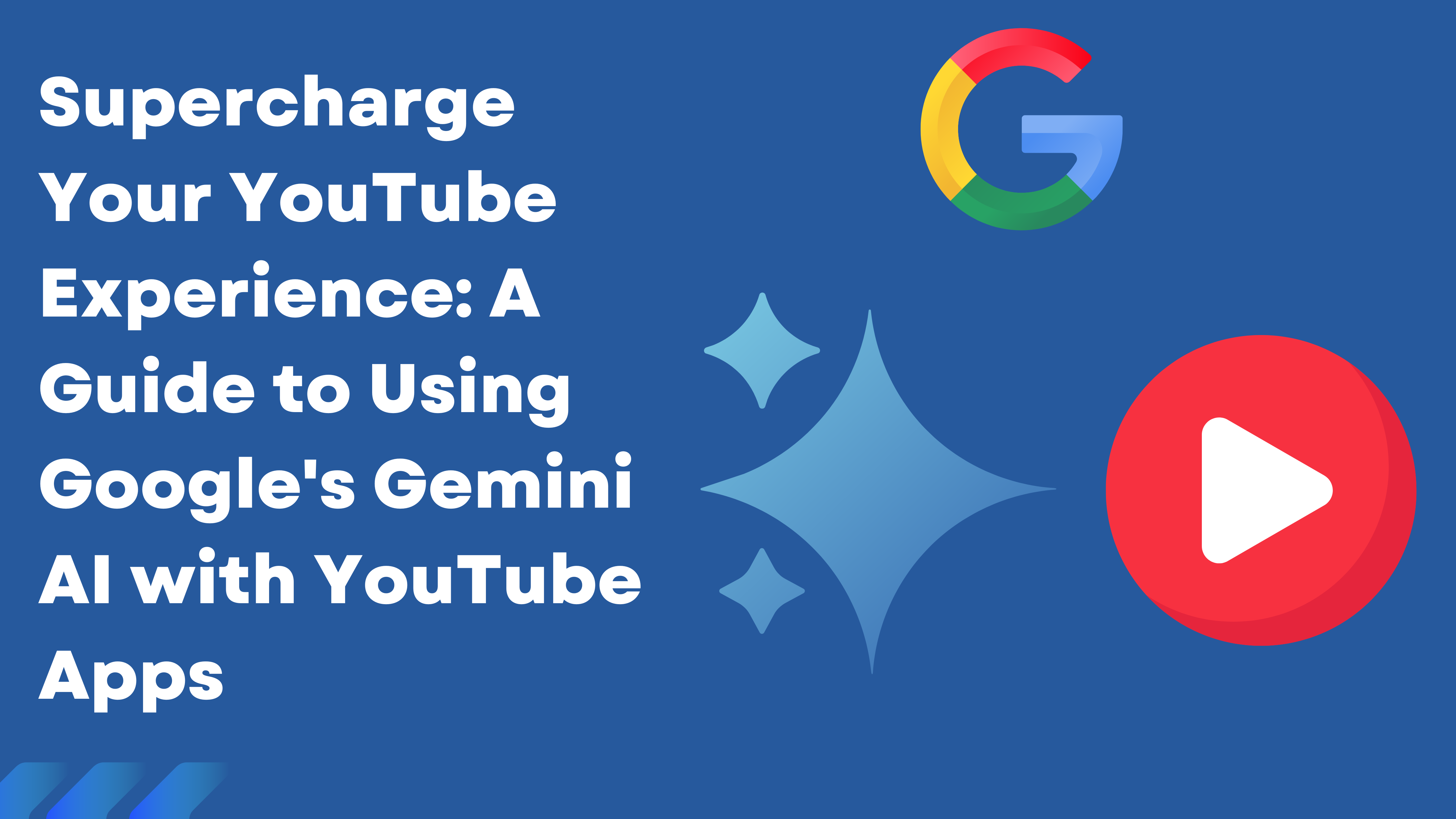 Supercharge Your YouTube Experience: A Guide to Using Google’s Gemini AI with YouTube Apps